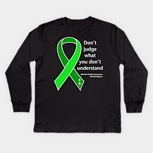 Mental health: don't judge, white type Kids Long Sleeve T-Shirt